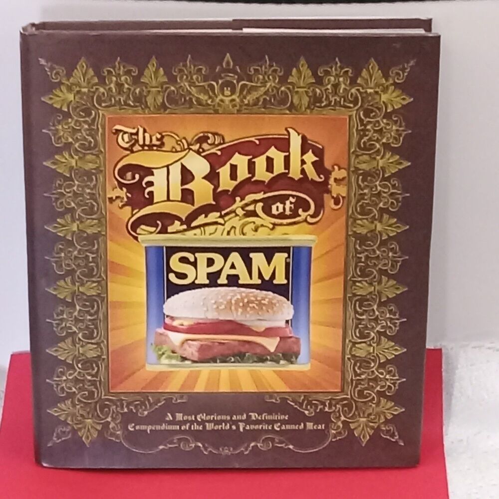 The Book of Spam Historical Facts Ads Fads Stories Spoofs For Fans